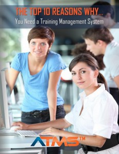 10 Ten Reasons Why You Need a Training Management Systems